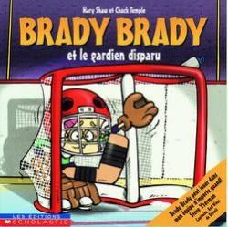 Brady Brady et le gardien disparu par Mary Shaw