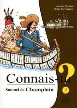 Connais-tu Samuel de Champlain ? par Johanne Mnard