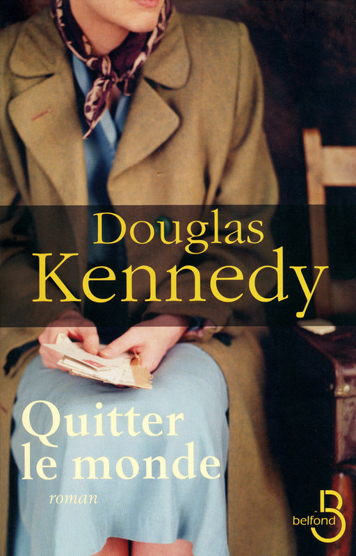 Quitter le monde par Douglas Kennedy