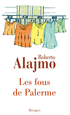 Les fous de Palerme par Roberto Alajmo