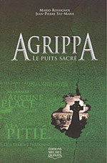 Agrippa, tome 3 : Le puits sacr par Mario Rossignol