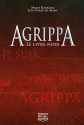 Agrippa, tome 1 : Le livre noir par Mario Rossignol