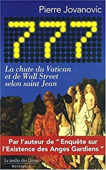 777 : La Chute du Vatican et de Wall Street selon saint Jean par Pierre Jovanovic