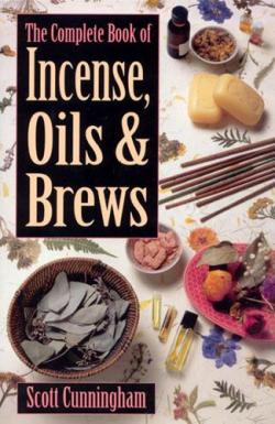 The complete Book of Incense, Oils & Brews par Scott Cunningham