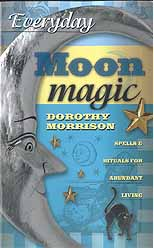 Everyday Moon Magic par Dorothy Morrison