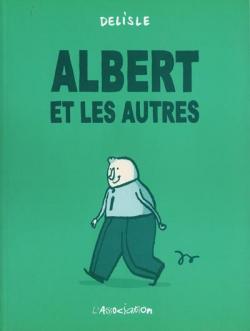 Albert et les autres par Guy Delisle