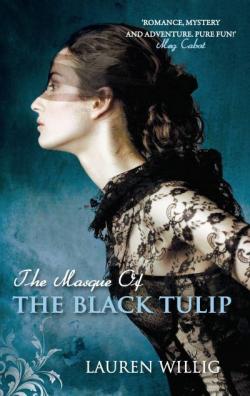 La mystrieuse histoire de l'OEillet rose, tome 2 : Le masque de la Tulipe noire par Lauren Willig