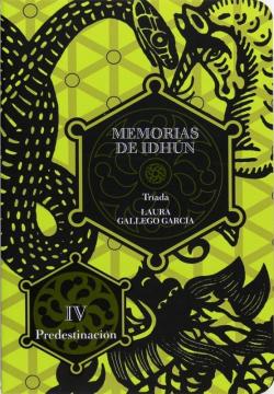 Memorias de Idhn - Triada, libro IV : Predestinacin par Laura Gallego Garcia