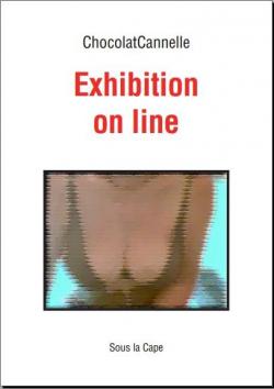 Exhibition on line par  ChocolatCannelle