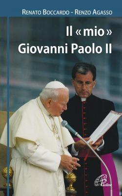 Il 'mio' Giovanni Paolo II par Renato Boccardo