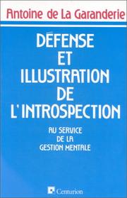 Dfense et illustration de l'introspection : Au service de la gestion mentale par Antoine de La Garanderie
