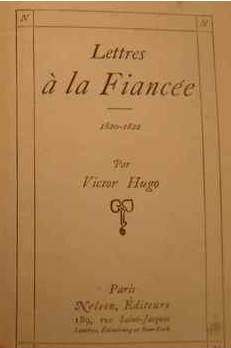 Lettres  la fiance par Victor Hugo