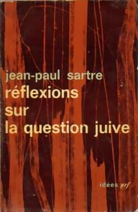 Rflexions sur la question juive par Jean-Paul Sartre