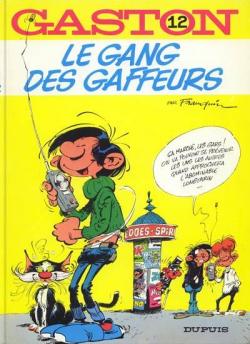 Gaston, tome 12 : Le gang des gaffeurs par André Franquin