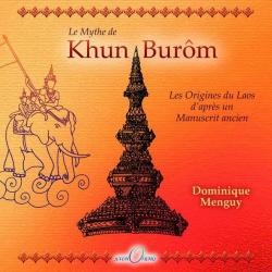 Le mythe de Khun Burm par Dominique Menguy