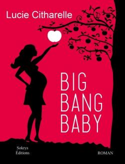 Big Bang Baby par Lucie Citharelle
