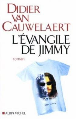 L'Evangile de Jimmy par Didier Van Cauwelaert