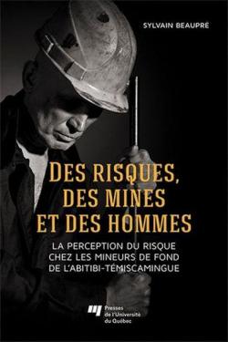 Des risques, des mines et des hommes par Sylvain Beaupr
