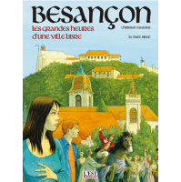 Besancon - les Grandes Heures d\'une Ville Libre par Christian Maucler