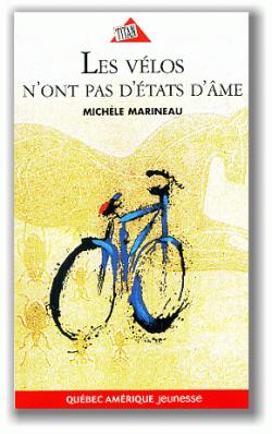Les vélos n'ont pas d'état d'âmes par Michèle Marineau