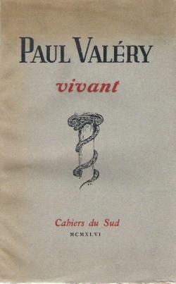 Paul Valry vivant par Revue Les Cahiers du Sud