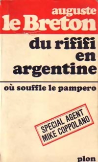 Du rififi en Argentine par Auguste Le Breton
