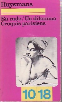 En rade - Un dilemme - Croquis parisiens par Joris-Karl Huysmans