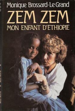 Zem-Zem mon enfant d'Ethiopie par Monique Brossard-Le Grand