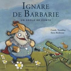 Ignare De Barbarie par Carole Tremblay