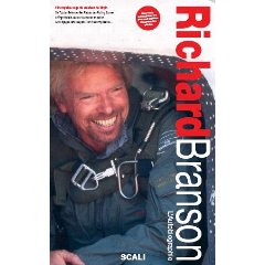 Sir Richard Branson : L'autobiographie par Richard Branson