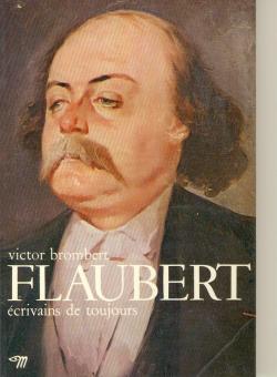 Flaubert par Victor Brombert