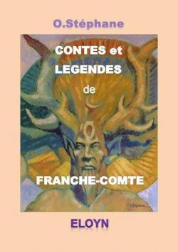Contes et Lgendes de Franche-Comt par O. Stphane