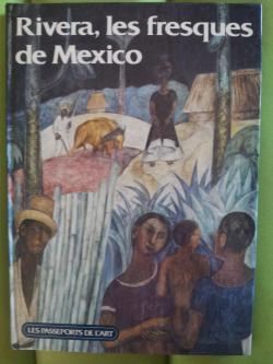Rivera, les fresques de Mexico par Mario Rosci