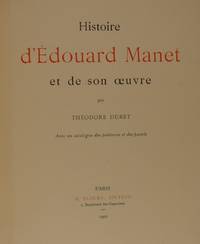 Histoire de Edouard Manet et de son oeuvre par Thodore Duret