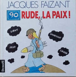 90 rude, la paix ! par Jacques Faizant