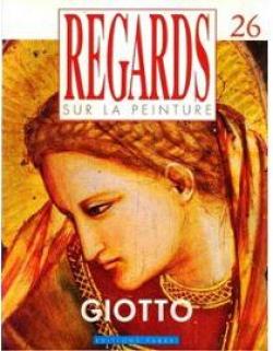 Regards sur la peinture, n26 : Giotto par Revue Regards sur la Peinture