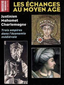 Dossiers d'archologie, n256 : Les changes au Moyen Age par Revue Dossiers d'archologie