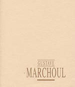 Gustave Marchoul par Andr Lanotte