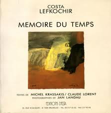 Costa Lefkochir. Mmoire du Temps par Claude Lorent