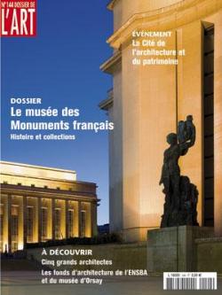 Dossier de l\'Art, n144 : Le muse des Monuments franais par  Dossier de l\'art