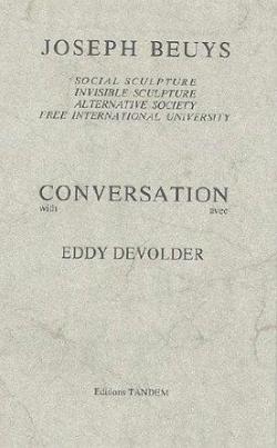 Conversation avec Eddy Devolder par Joseph Beuys