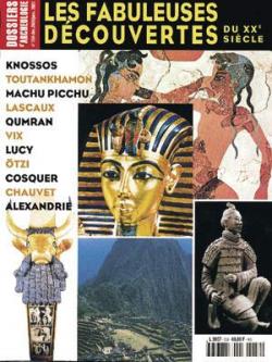 Dossiers d'archologie, n259 : Les fabuleuses dcouvertes du XXe sicle par Revue Dossiers d'archologie
