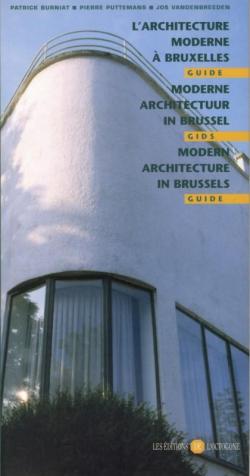Larchitecture moderne  Bruxelles par Patrick Burniat