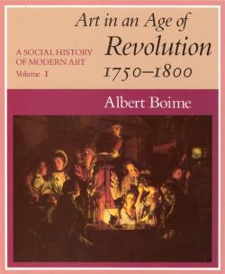 Art in an Age of Revolution (1750-1800) volume 1 par Albert Boime