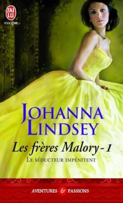 Les frres Malory, tome 1 : Le sducteur impnitent  par Johanna Lindsey