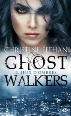 Ghostwalkers, tome 1 : Jeux d\'ombres par Christine Feehan