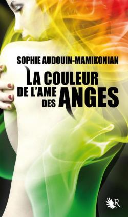 La couleur de l'âme des anges par Audouin-Mamikonian