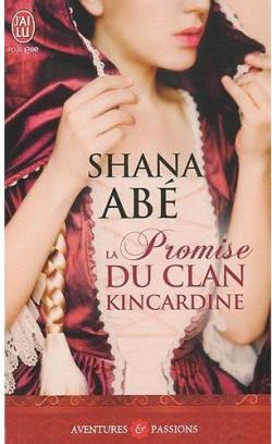 La promise du clan Kincardine par Shana Ab