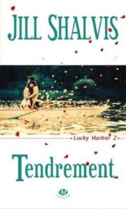 Lucky Harbor, tome 2 : Tendrement par Jill Shalvis