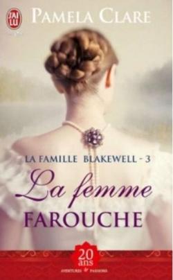 La famille Blakewell, tome 3 : La femme farouche par Pamela Clare
